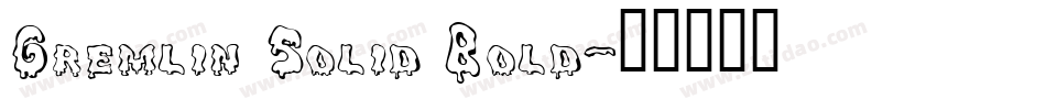 Gremlin Solid Bold字体转换